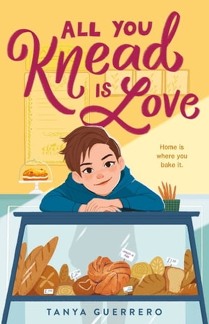 All You Knead Is Love, Tanya Guerrero - Ebook - 9780374314248