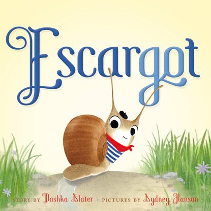 Escargot, Dashka Slater - Gebonden - 9780374314286