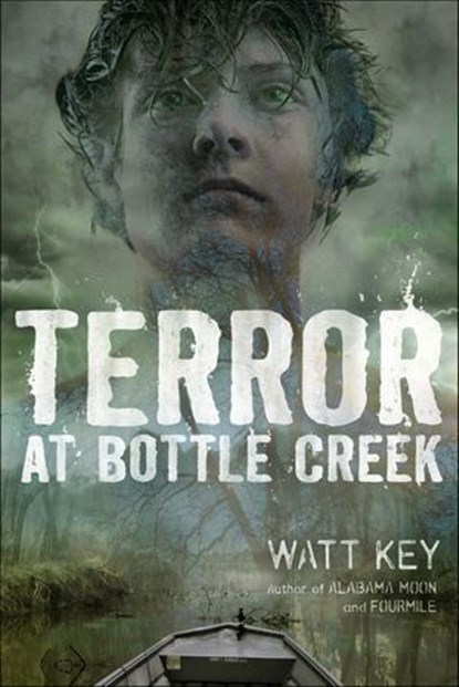 Terror at Bottle Creek, Watt Key - Ebook - 9780374374310