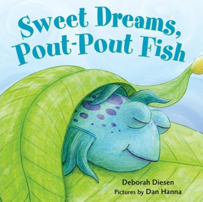 Sweet Dreams, Pout-Pout Fish, Deborah Diesen - Gebonden - 9780374380106