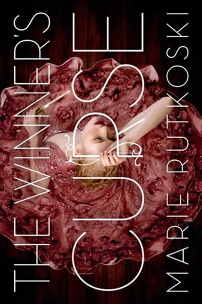 The Winner's Curse, Marie Rutkoski - Ebook - 9780374384685