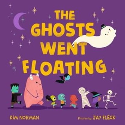 The Ghosts Went Floating, Kim Norman - Ebook - 9780374388607