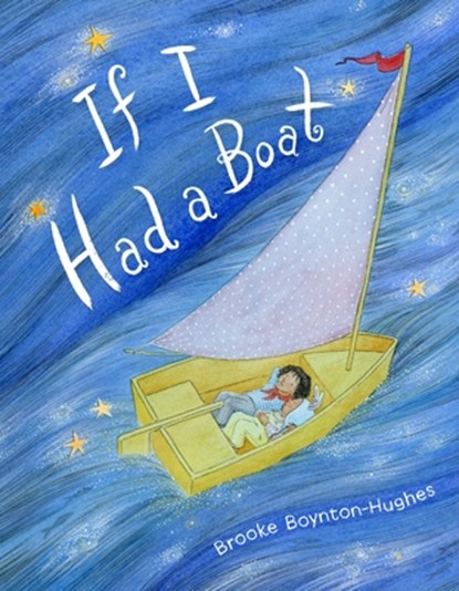 If I Had a Boat, Brooke Boynton-Hughes - Gebonden - 9780374389239