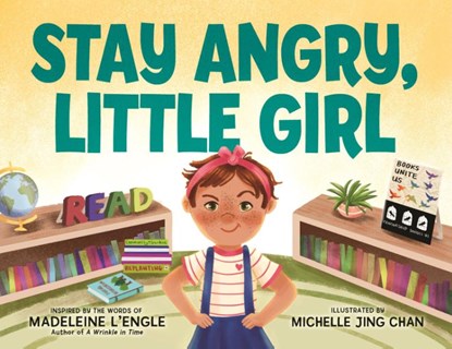 Stay Angry, Little Girl, Madeleine L'Engle - Gebonden - 9780374390839