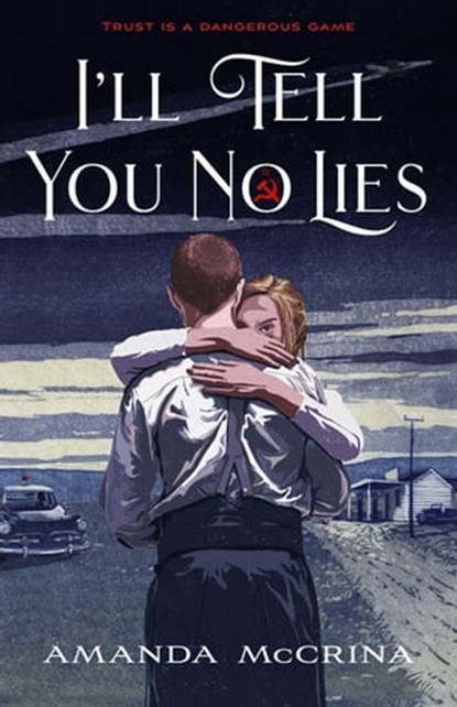 I'll Tell You No Lies, Amanda McCrina - Ebook - 9780374390983