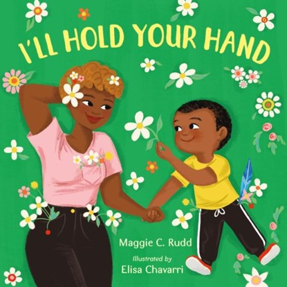 I'll Hold Your Hand, Maggie C. Rudd - Gebonden - 9780374391430