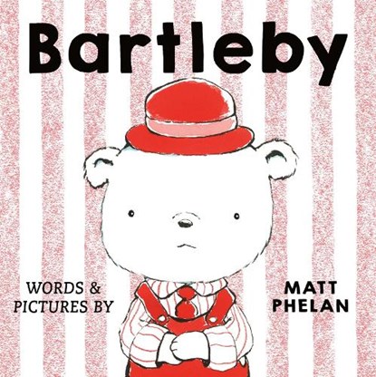Bartleby, Matt Phelan - Gebonden - 9780374393557