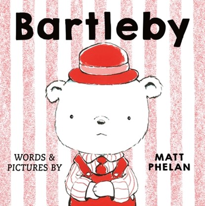 Bartleby, Matt Phelan - Gebonden - 9780374393557