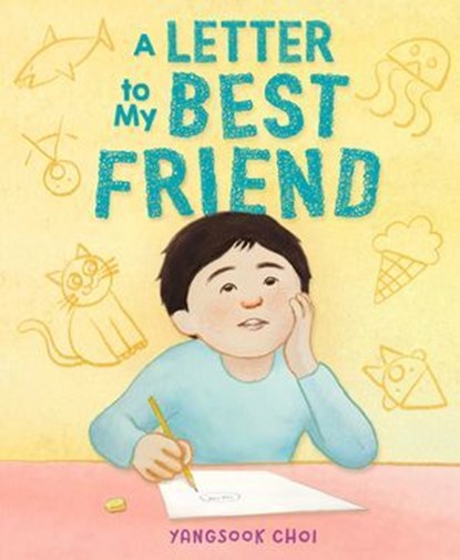 A Letter to My Best Friend, Yangsook Choi - Ebook - 9780374393724