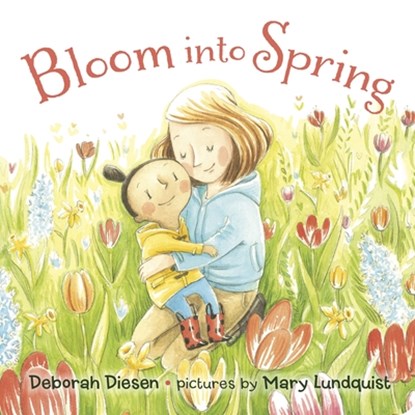 Bloom Into Spring, Deborah Diesen - Gebonden - 9780374394721