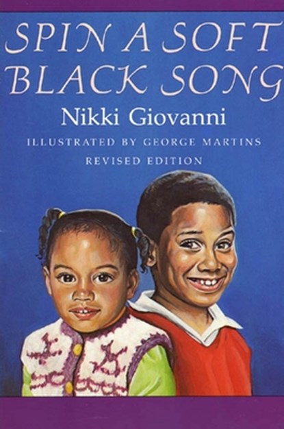 Spin a Soft Black Song, Nikki Giovanni - Paperback - 9780374464691