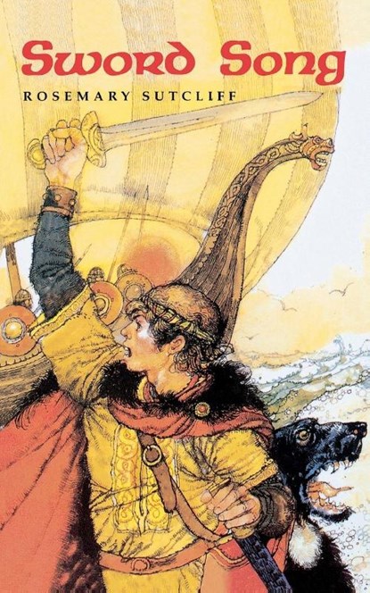 Sword Song, Rosemary Sutcliff - Paperback - 9780374469849