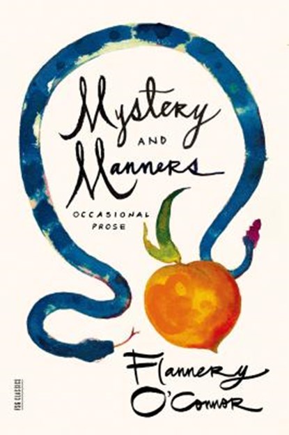 Mystery and Manners, Flannery O'Connor - Paperback - 9780374508043