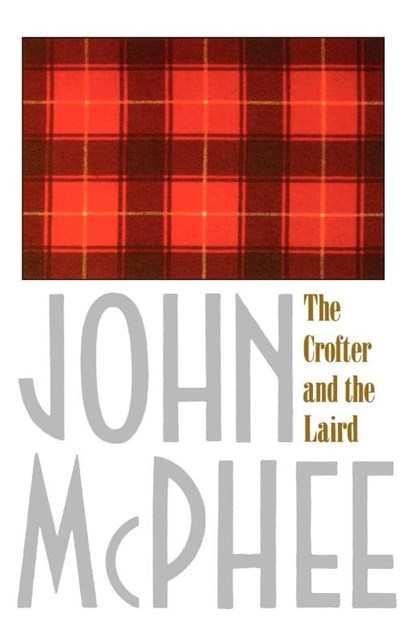 Crofter and the Laird, John McPhee - Paperback - 9780374514655