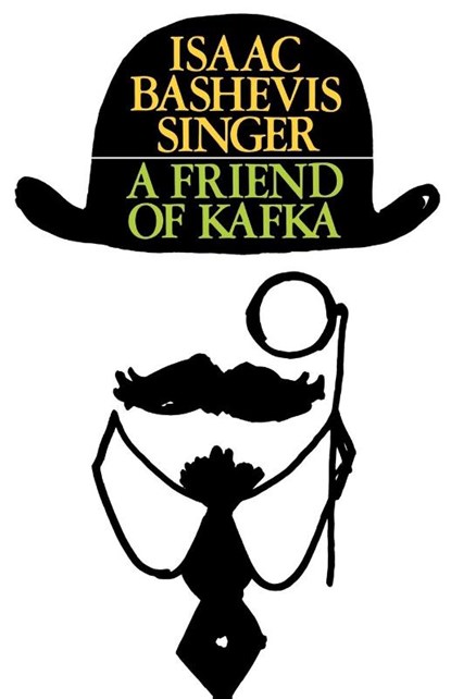 A Friend of Kafka, Isaac Bashevis Singer - Paperback - 9780374515386