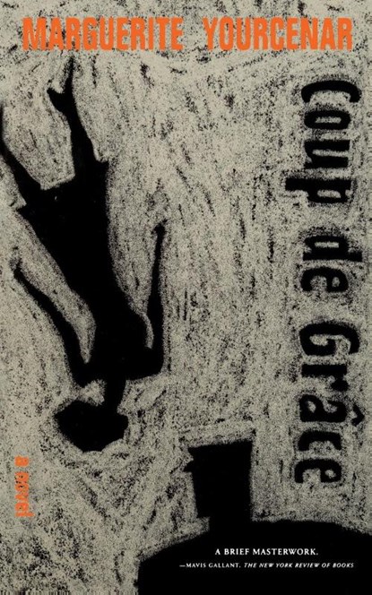 Coup de Grace, Marguerite Yourcenar - Paperback - 9780374516314
