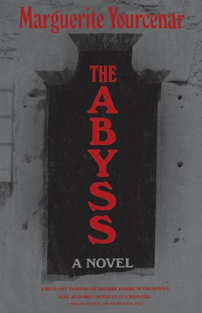 The Abyss, Marguerite Yourcenar - Paperback - 9780374516666