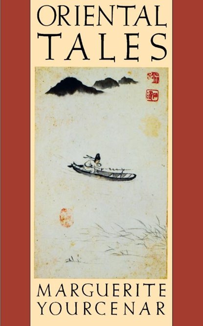 Oriental Tales, Marguerite Yourcenar - Paperback - 9780374519971