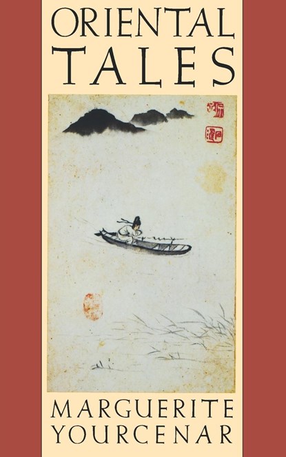Oriental Tales, Marguerite Yourcenar - Paperback - 9780374519971