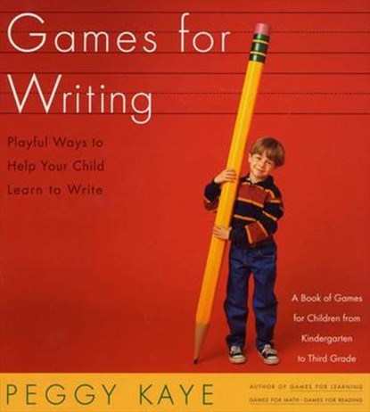 Games for Writing, KAYE,  Peggy - Paperback - 9780374524272