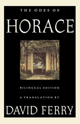 The Odes of Horace - David Ferry - 9780374525729