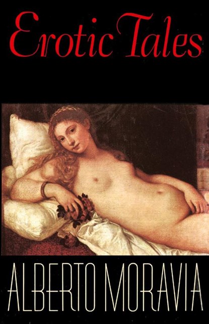 Erotic Tales, Alberto Moravia - Paperback - 9780374526511
