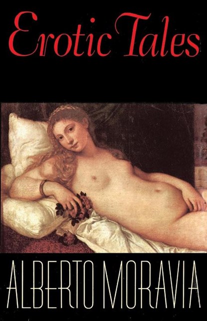 Erotic Tales, Alberto Moravia - Paperback - 9780374526511