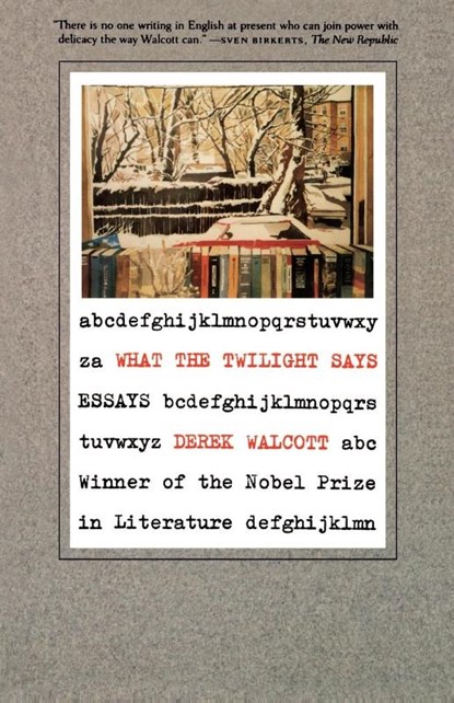 What the Twilight Says, Derek Walcott - Paperback - 9780374526832
