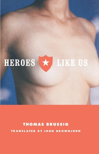 Heroes Like Us, Thomas Brussig - Paperback - 9780374527600