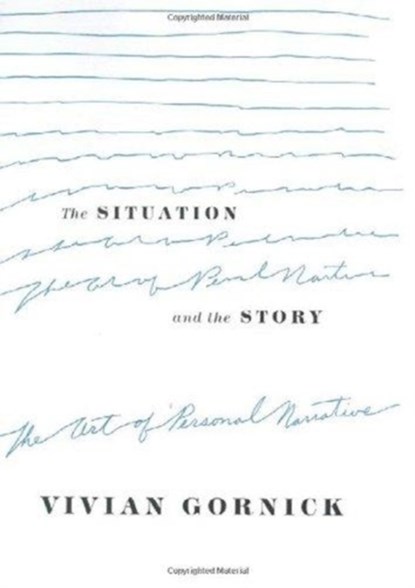 The Situation and the Story, Vivian Gornick - Paperback - 9780374528584