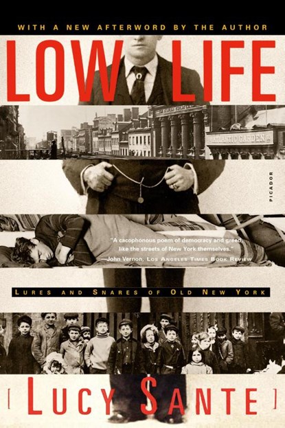 Low Life, Lucy Sante - Paperback - 9780374528997