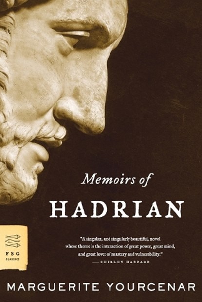 Memoirs of Hadrian, Marguerite Yourcenar - Paperback - 9780374529260