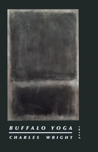 Buffalo Yoga, Charles Wright - Paperback - 9780374529635