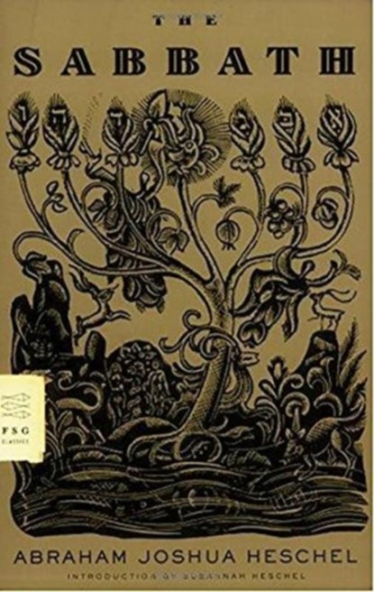 The Sabbath, Abraham Joshua Heschel - Paperback - 9780374529758