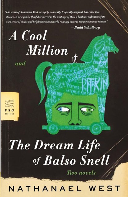 A Cool Million and the Dream Life of Balso Snell, Nathanael West - Paperback - 9780374530273