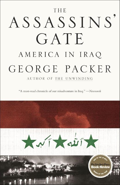 Assassins' Gate, George Packer - Paperback - 9780374530556