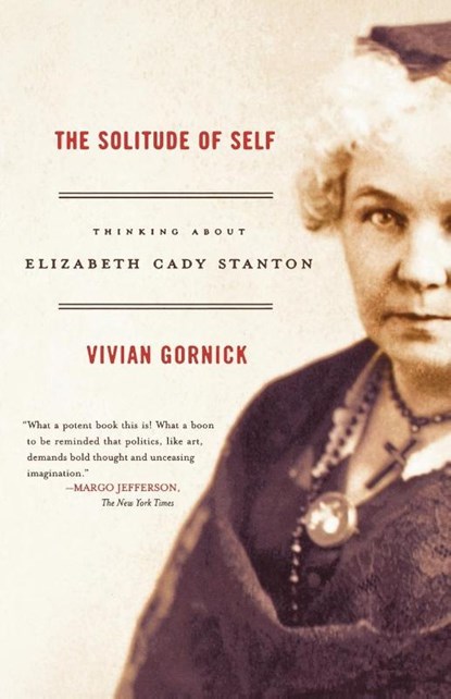 The Solitude of Self, Vivian Gornick - Paperback - 9780374530563