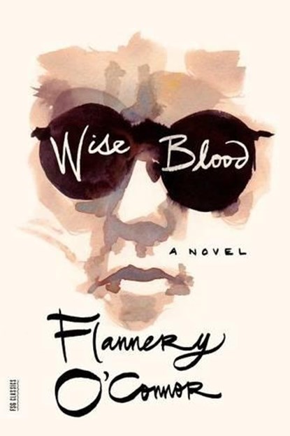 Wise Blood, Flannery O'Connor - Paperback - 9780374530631