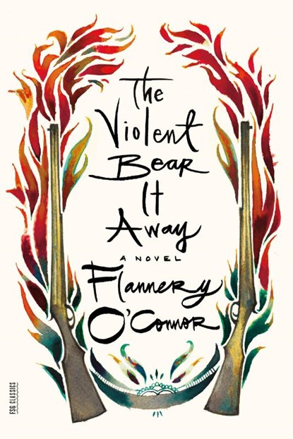 Violent Bear It Away, Flannery O'Connor - Paperback - 9780374530877