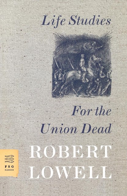 Life Studies and For the Union Dead, Robert Lowell - Paperback - 9780374530969
