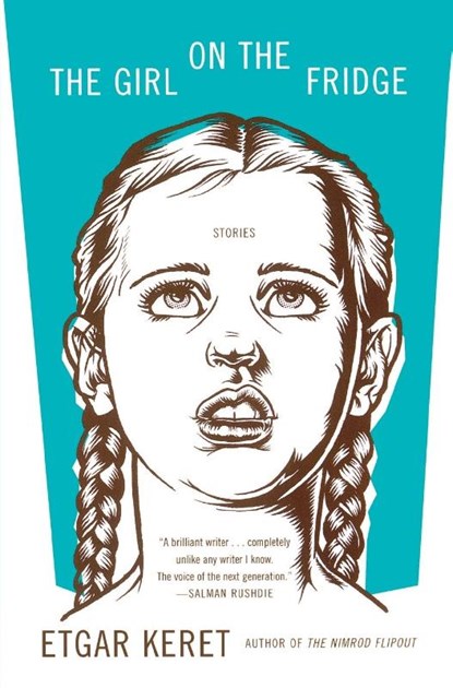 The Girl on the Fridge Stories, Etgar Keret - Paperback - 9780374531058
