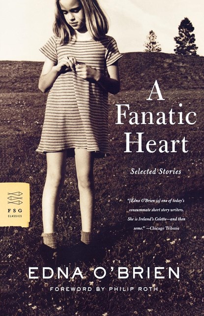 A Fanatic Heart, Edna O'Brien - Paperback - 9780374531096