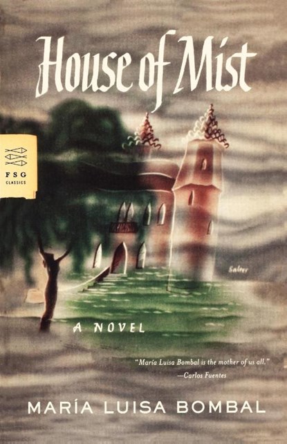 House of Mist, Maria Luisa Bombal - Paperback - 9780374531362