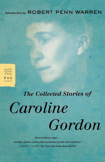 The Collected Stories of Caroline Gordon, Caroline Gordon - Paperback - 9780374531638
