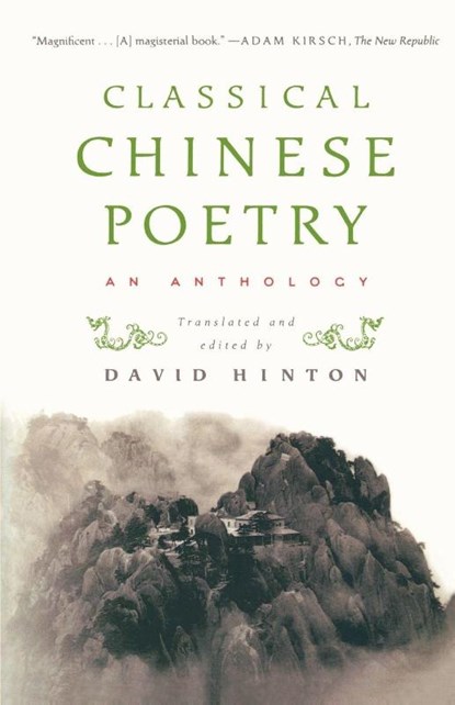Classical Chinese Poetry, David Hinton - Paperback - 9780374531904