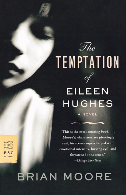 Temptation of Eileen Hughes, Brian Moore - Paperback - 9780374532062