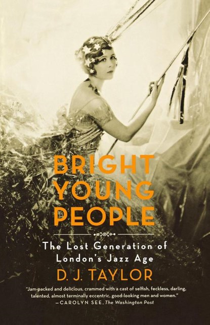 Bright Young People, D. J. Taylor - Paperback - 9780374532116