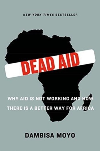 Dead Aid, Dambisa Moyo - Paperback - 9780374532123