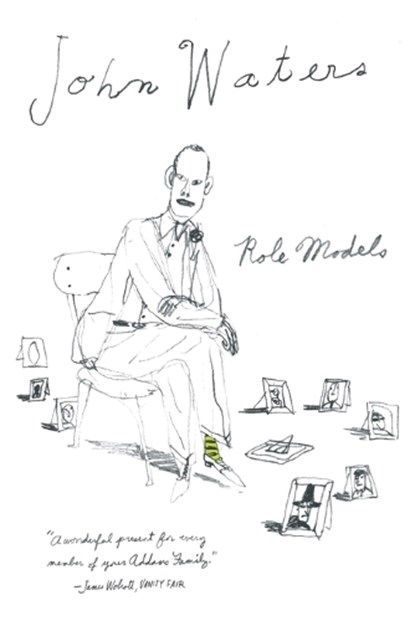 Role Models, John Waters - Paperback - 9780374532864