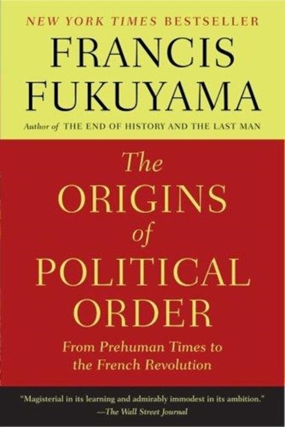 The Origins of Political Order, Francis Fukuyama - Paperback - 9780374533229